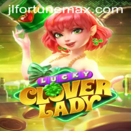 Explore the Enchanting World of LuckyCloverLady: A Deep Dive into Gameplay and Strategy